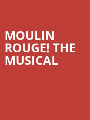 Moulin Rouge The Musical, Civic Center Music Hall, Oklahoma City