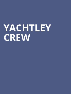 Yachtley Crew, Tower Theatre OKC, Oklahoma City