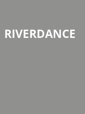 Riverdance, Thelma Gaylord Performing Arts Theatre, Oklahoma City