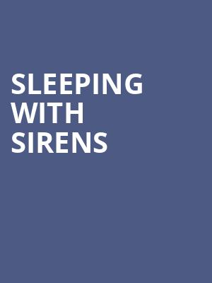 Sleeping With Sirens Poster