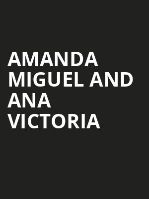 Amanda Miguel and Ana Victoria Poster
