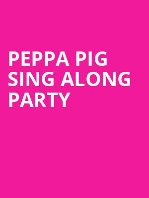Peppa Pig Sing Along Party, Hudiburg Chevrolet Center, Oklahoma City