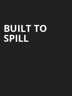 Built To Spill, Tower Theatre OKC, Oklahoma City