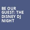 Be Our Guest The Disney DJ Night, Tower Theatre OKC, Oklahoma City
